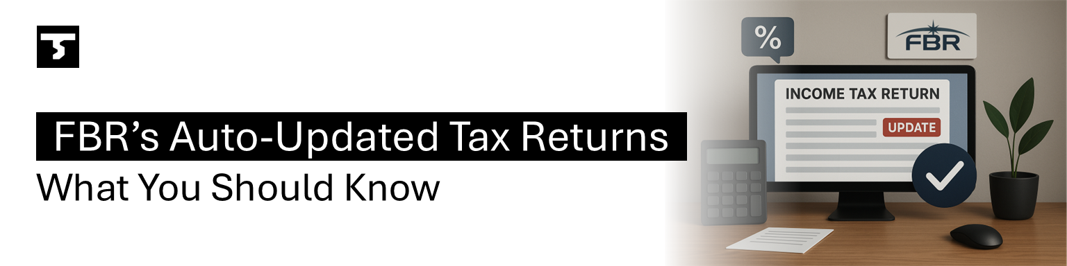 Main page image for blog post: FBR’s Auto-Updated Tax Returns in Pakistan 2025 – What You Should Know